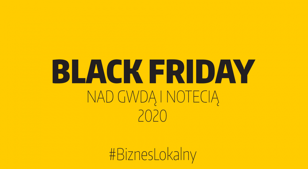 Black Friday nad Gwdą i Notecią 2020